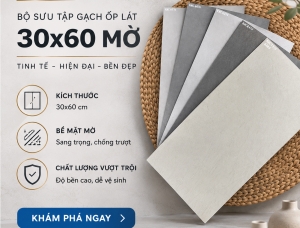 BỘ SƯU TẬP GẠCH ĐÁ MỜ 30X60 VIGLACERA - GẠCH MEN KHẢ HÂN